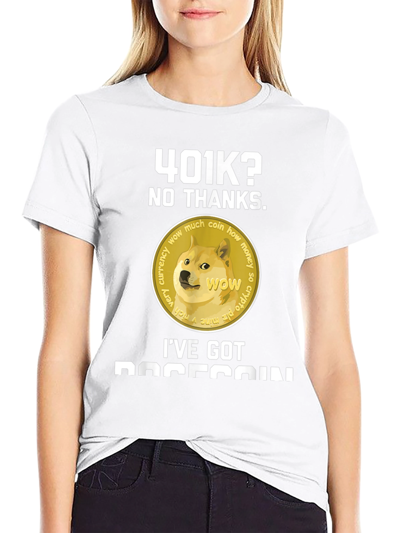 Dogecoin T-Shirt - 401k? No Thanks!