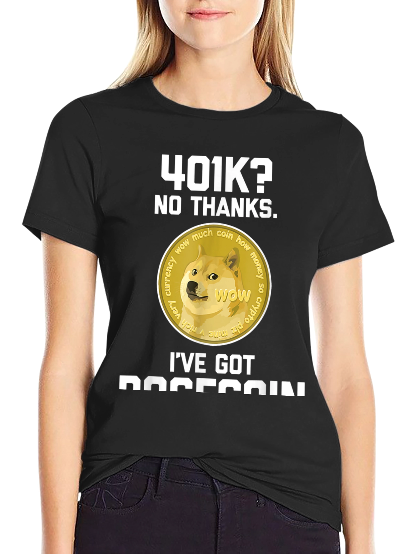 Dogecoin T-Shirt - 401k? No Thanks!