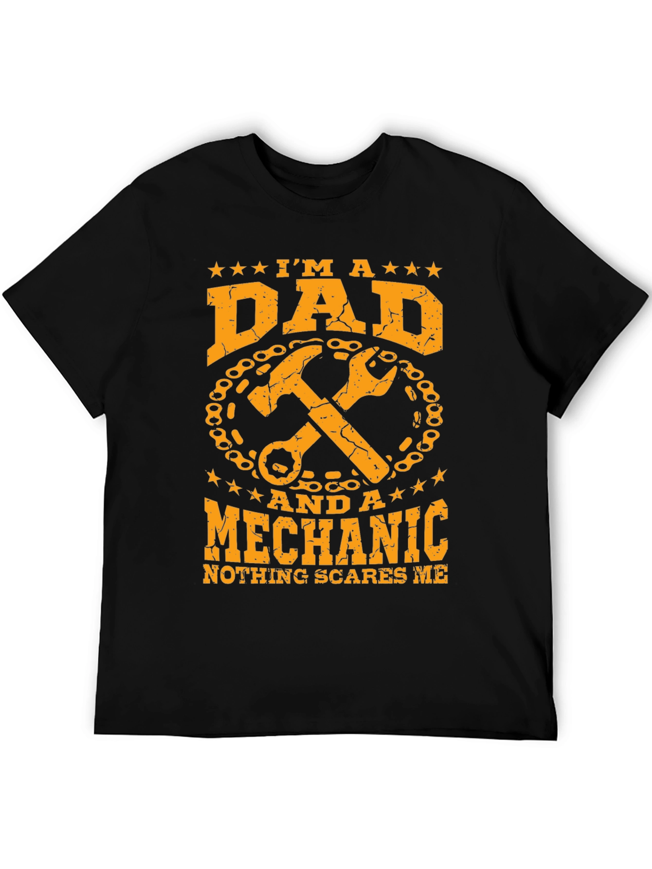 Dad Mechanic T-Shirt: Nothing Scares Me