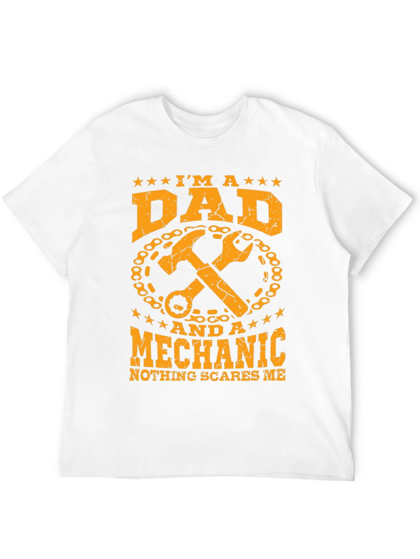 Dad Mechanic T-Shirt: Nothing Scares Me