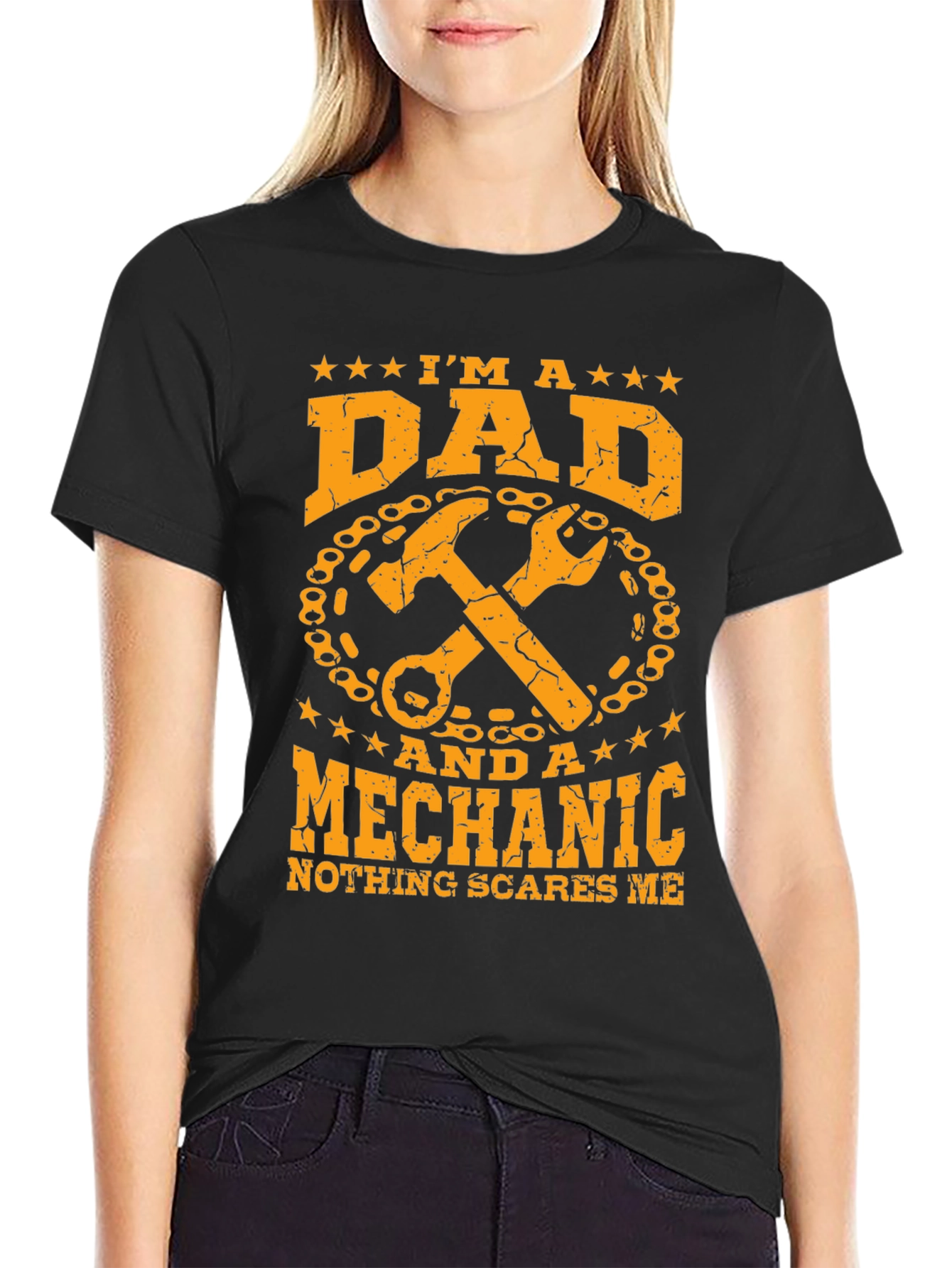 Dad Mechanic T-Shirt: Nothing Scares Me