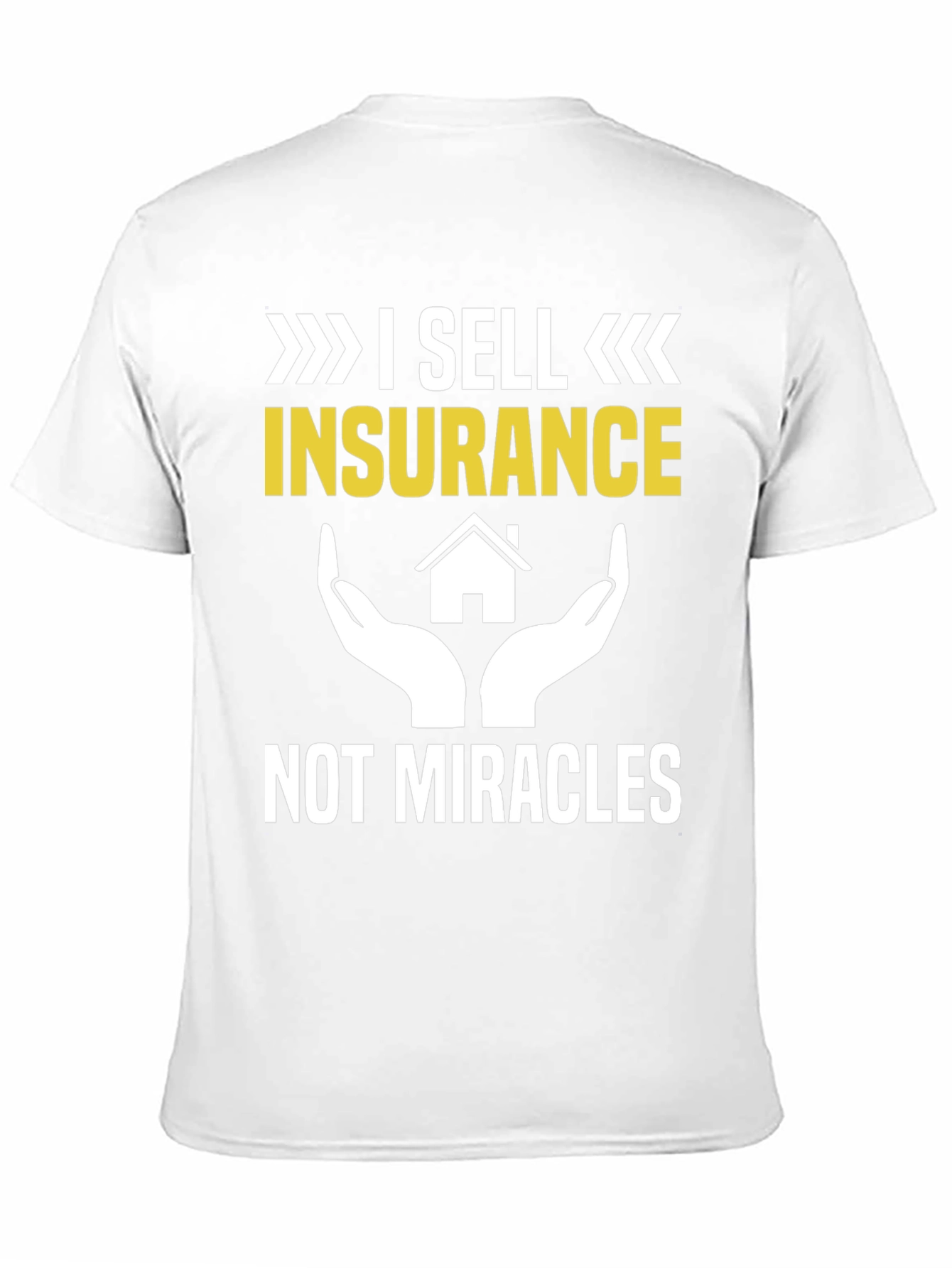 Insurance Humor Graphic Tee