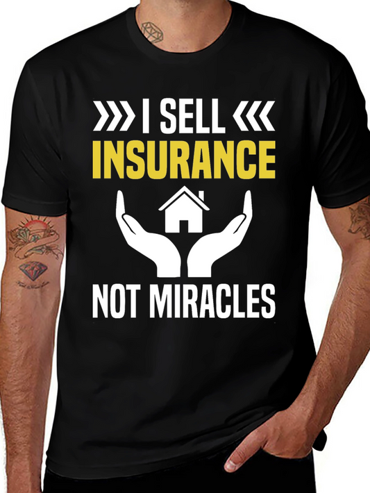 Insurance Humor Graphic Tee