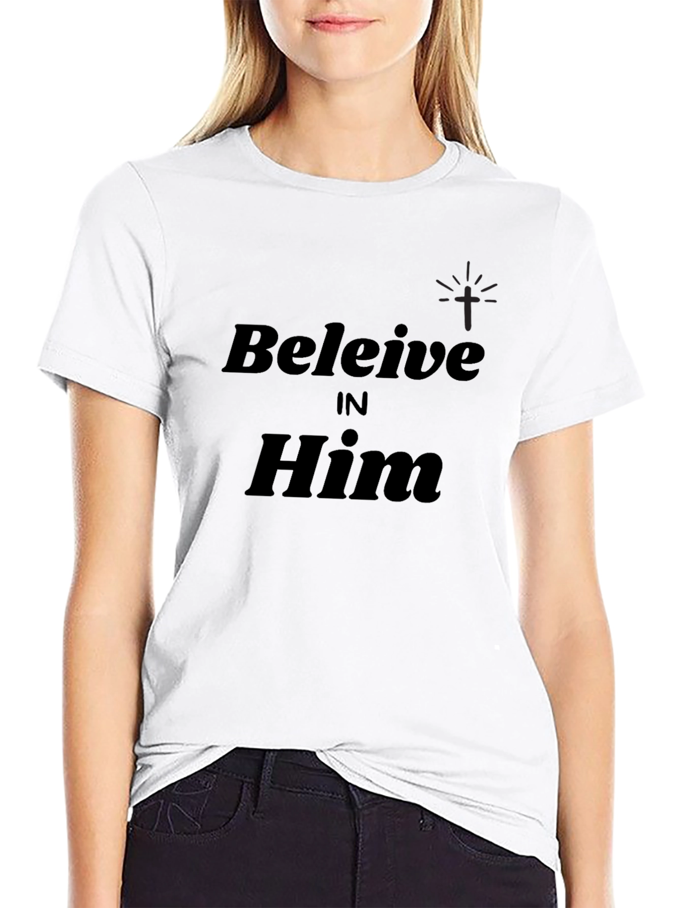 Believe in Him Black Christian T-Shirt