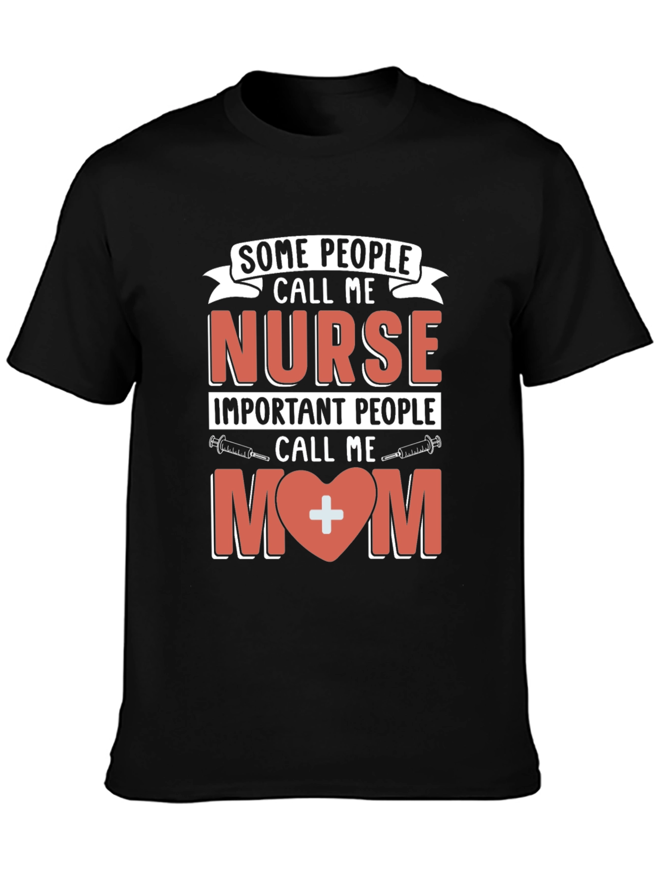 Nurse Mom T-Shirt - Gift for Nursing Moms