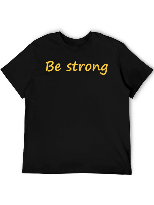 Be Strong Black Cotton T-Shirt