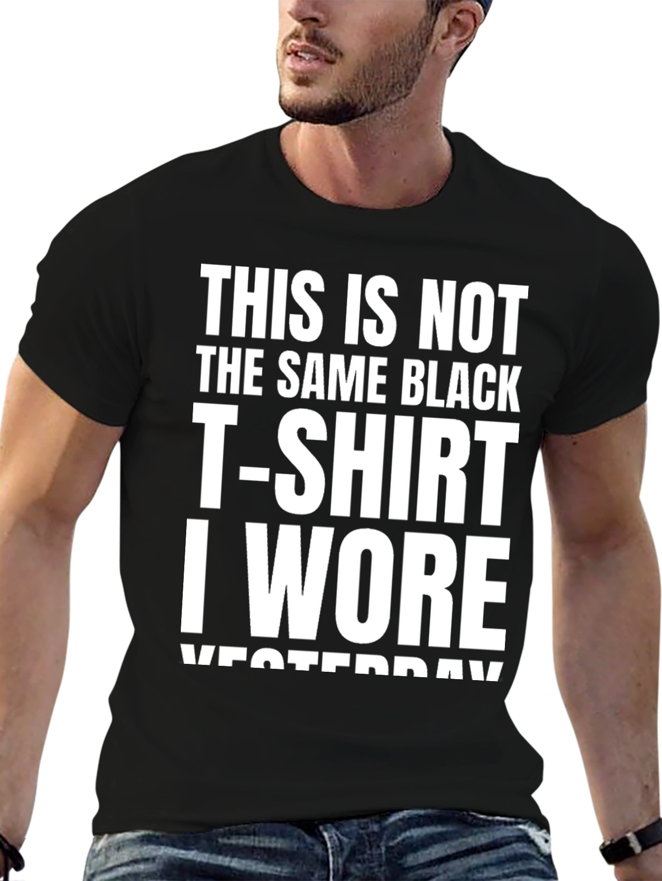 Funny Graphic T-Shirt - Not The Same Black T-Shirt