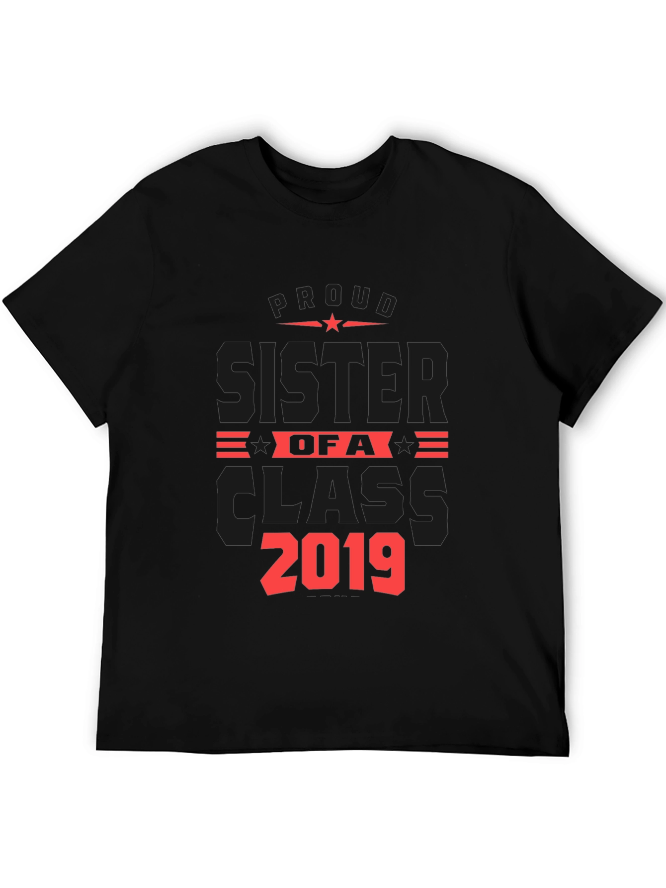 Proud Sister of a Class 2019 T-Shirt