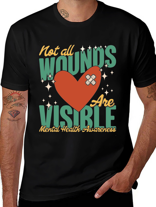 Mental Health Awareness T-Shirt - Not All Wounds Visible