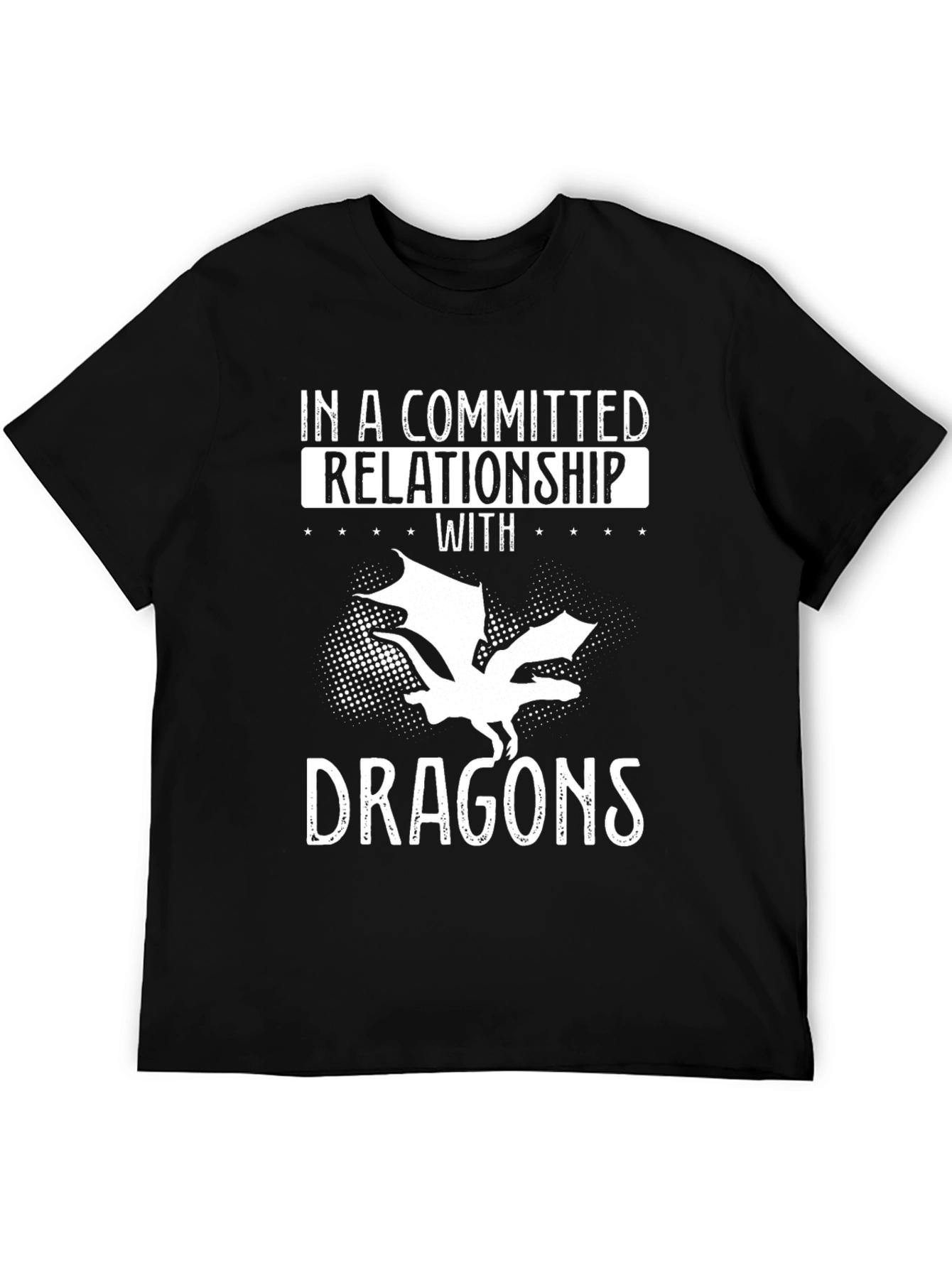Dragon Lover T-Shirt - Committed Relationship with Dragons Tee
