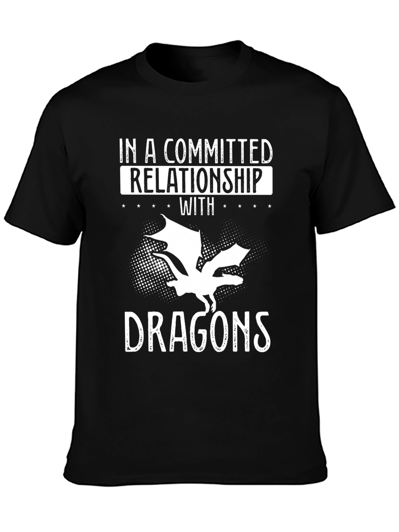 Dragon Lover T-Shirt - Committed Relationship with Dragons Tee