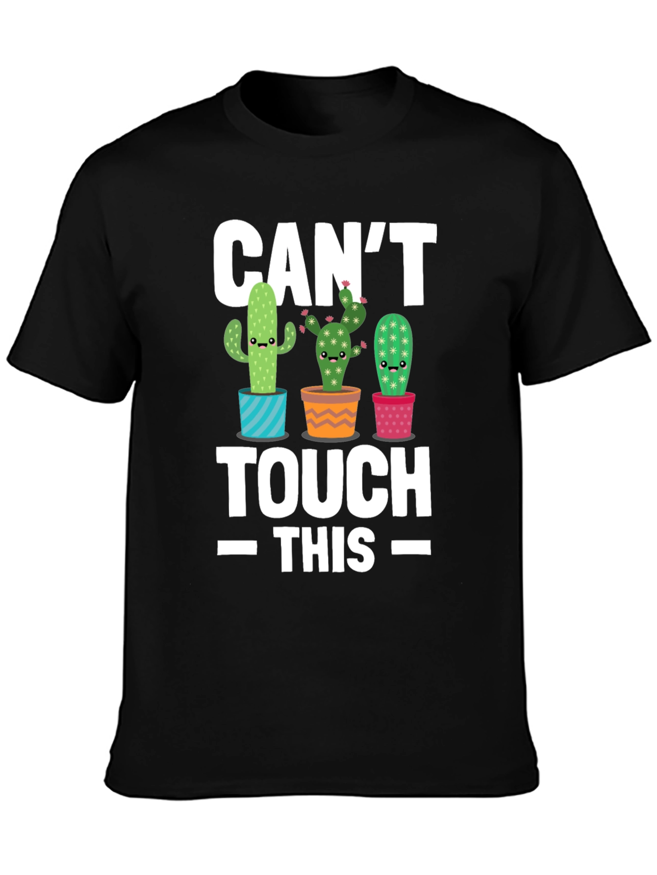 Cant Touch This Cactus T-Shirt
