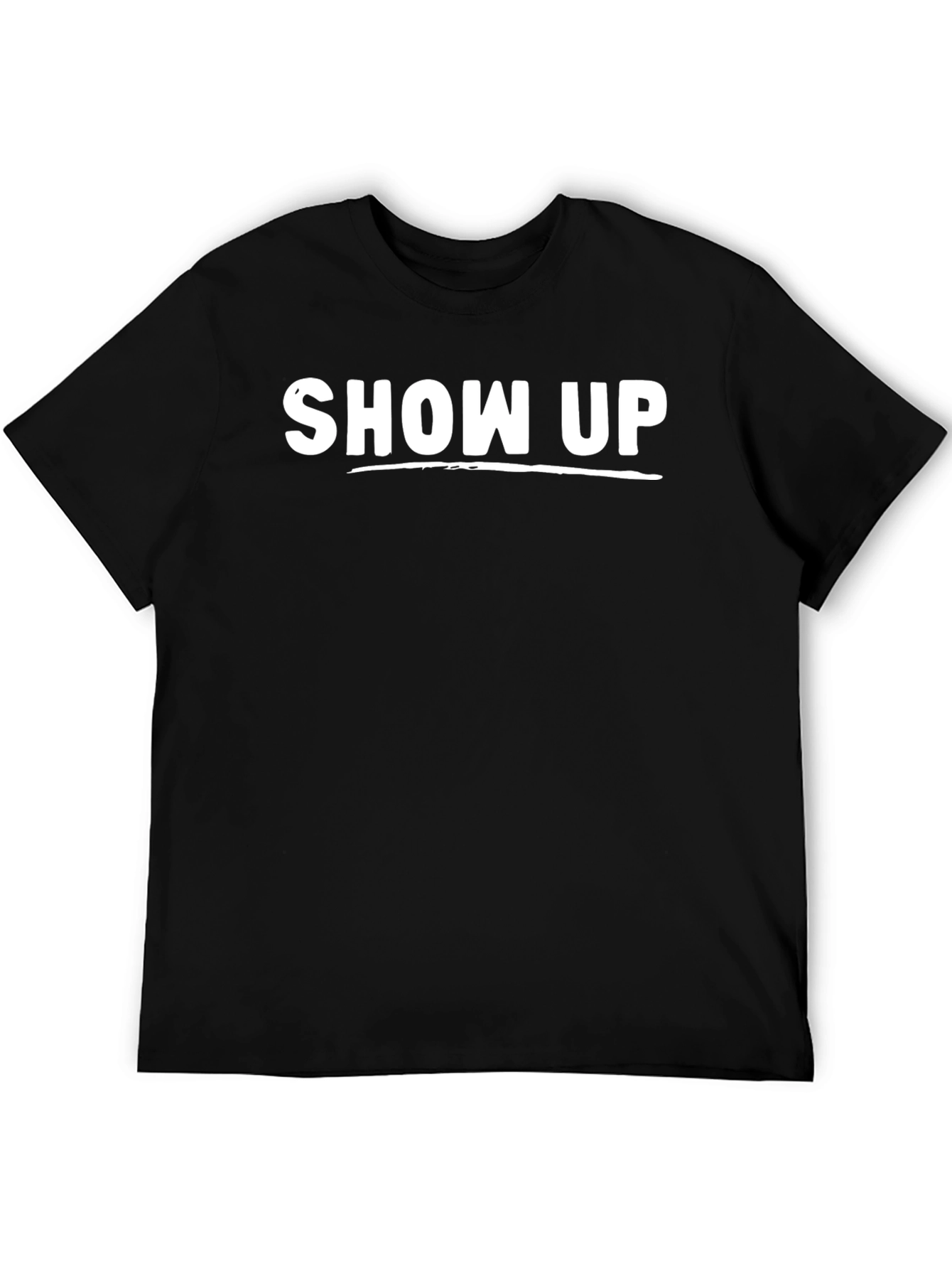 Show Up Graphic Tee - Mens Crew Neck T-Shirt