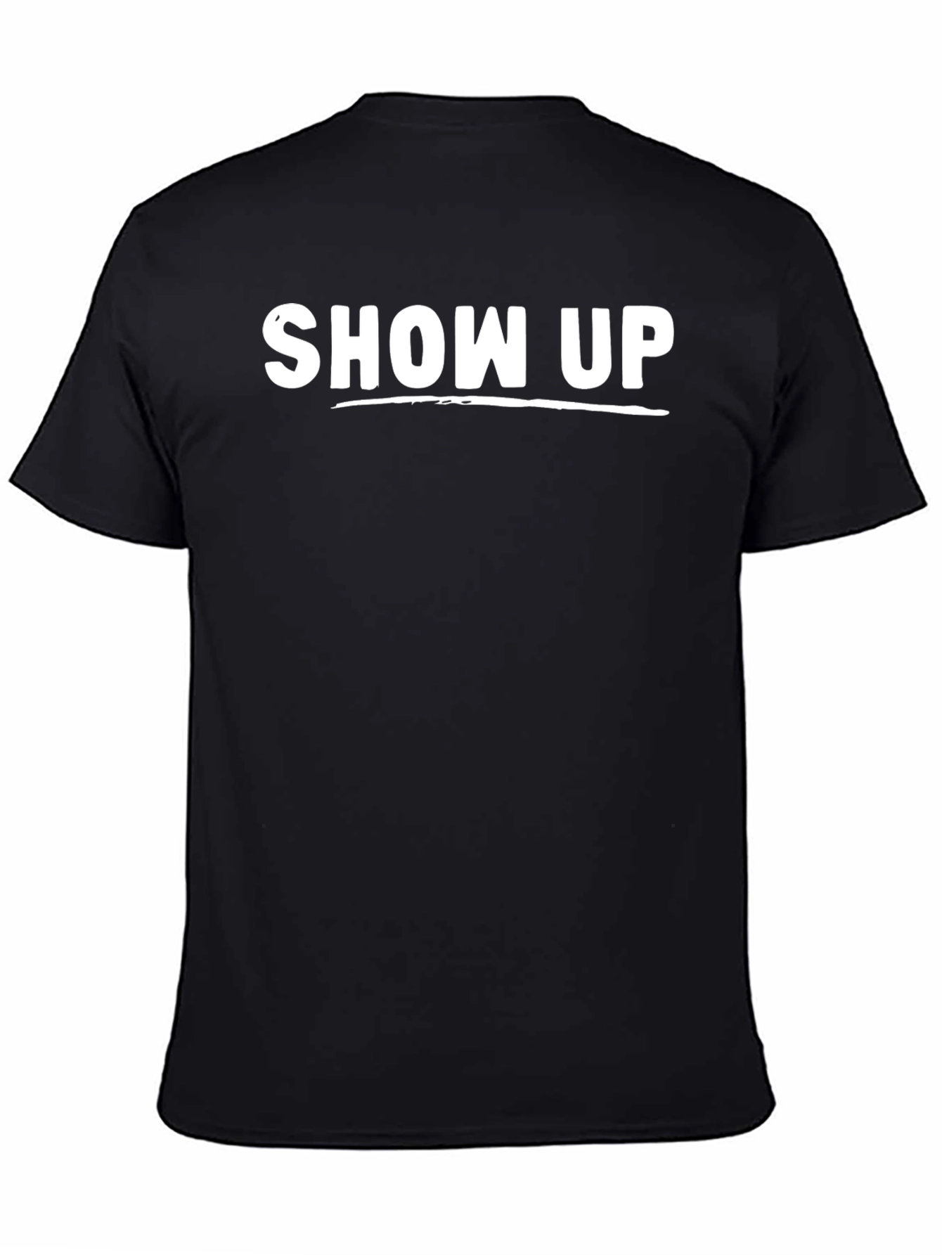 Show Up Graphic Tee - Mens Crew Neck T-Shirt