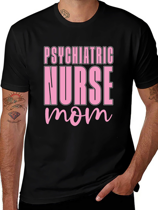 Psychiatric Nurse Mom Black T-Shirt