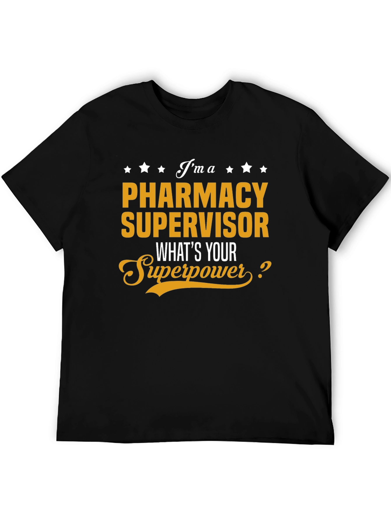 Pharmacy Supervisor Superpower T-Shirt