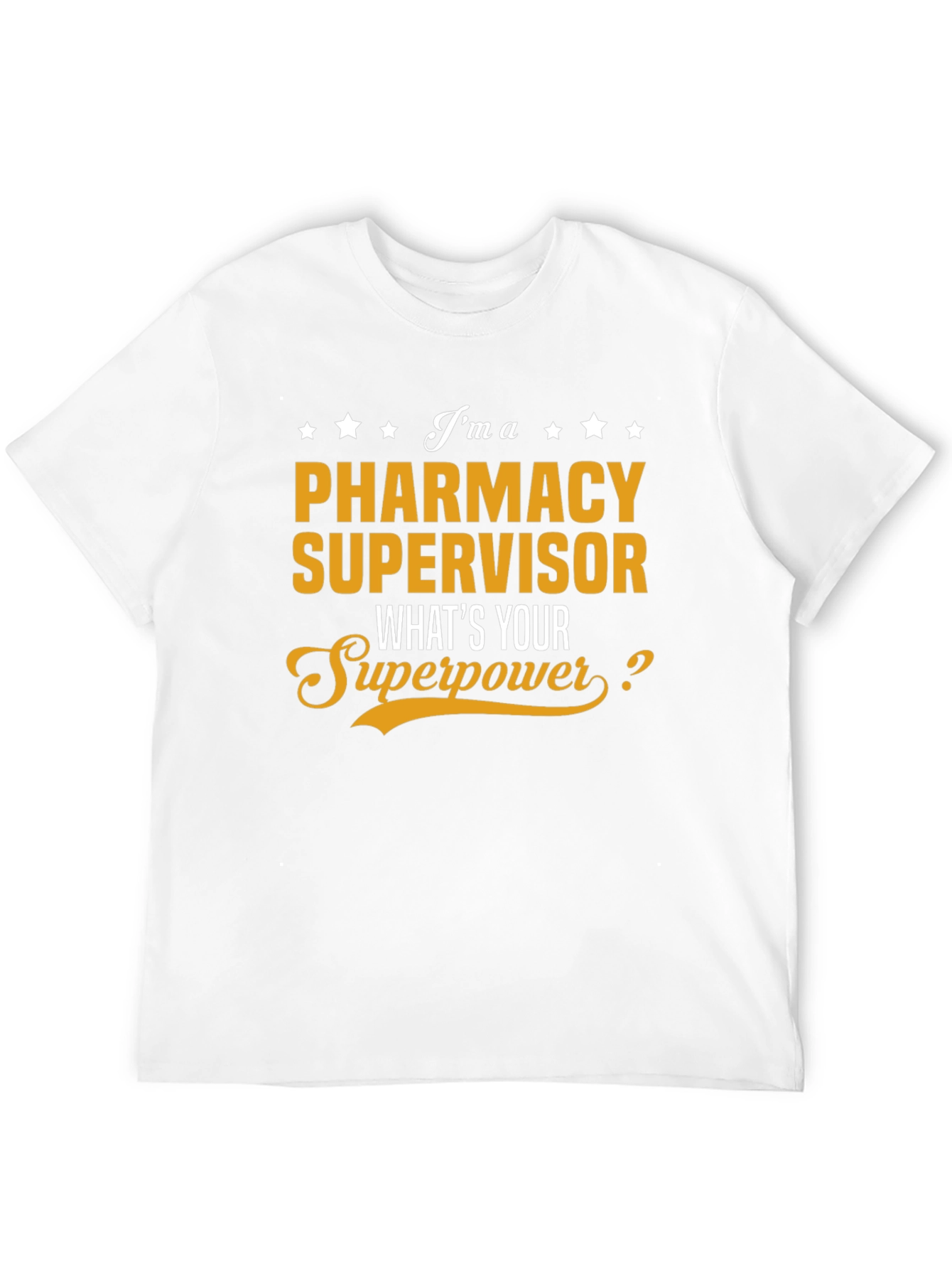 Pharmacy Supervisor Superpower T-Shirt