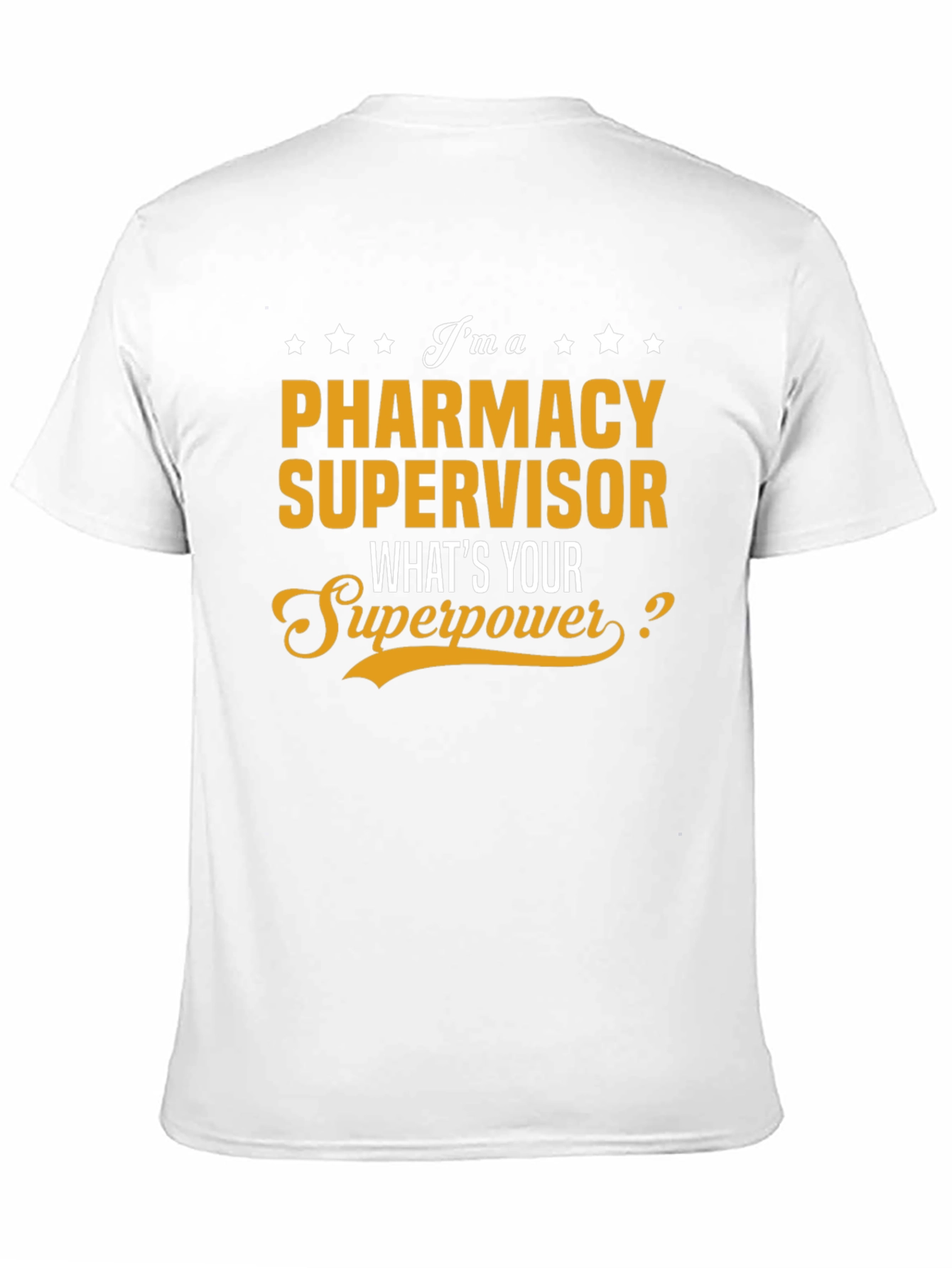 Pharmacy Supervisor Superpower T-Shirt