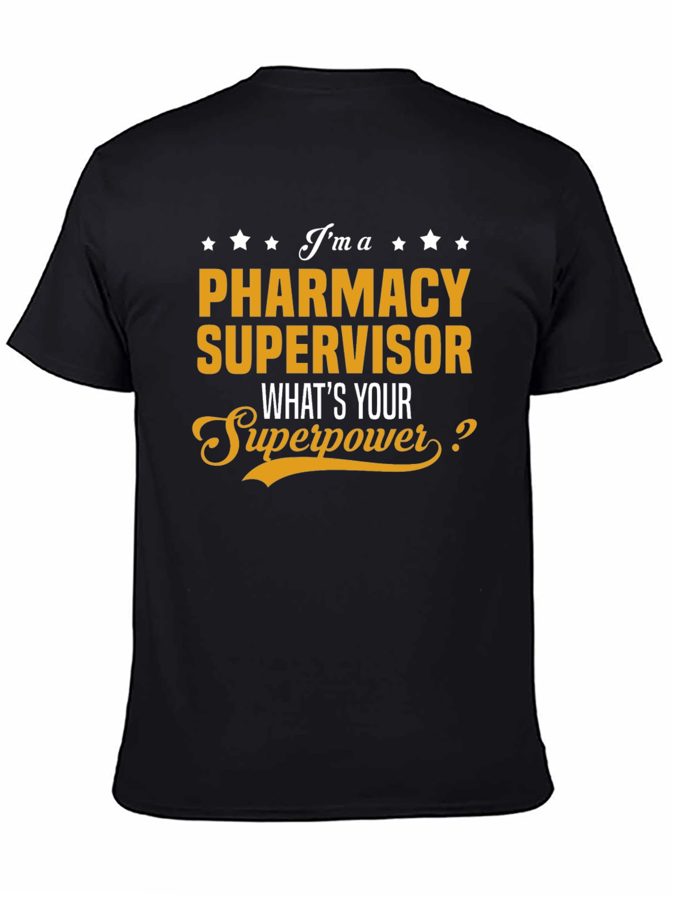 Pharmacy Supervisor Superpower T-Shirt