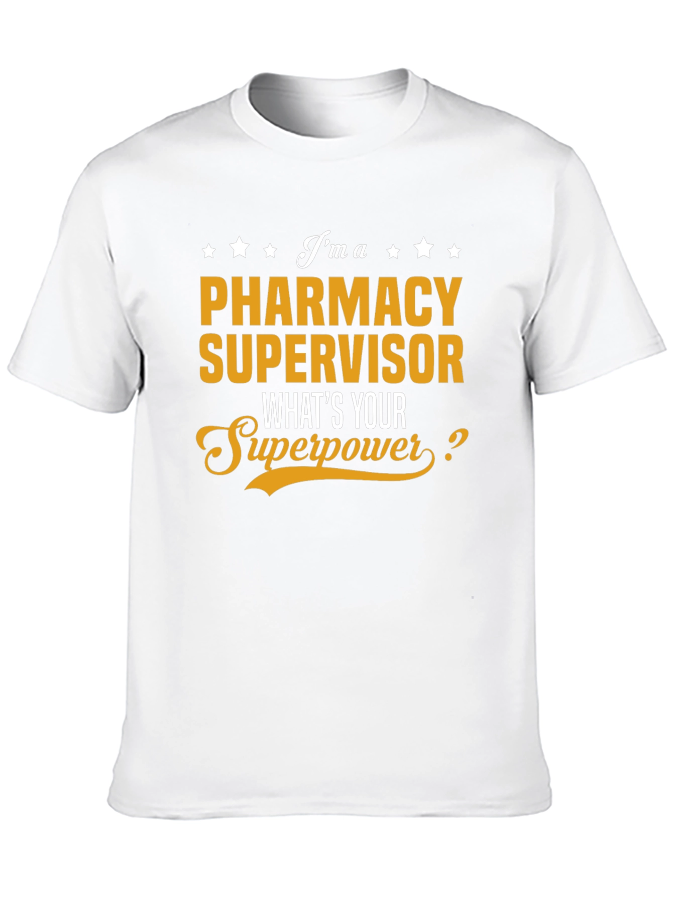 Pharmacy Supervisor Superpower T-Shirt