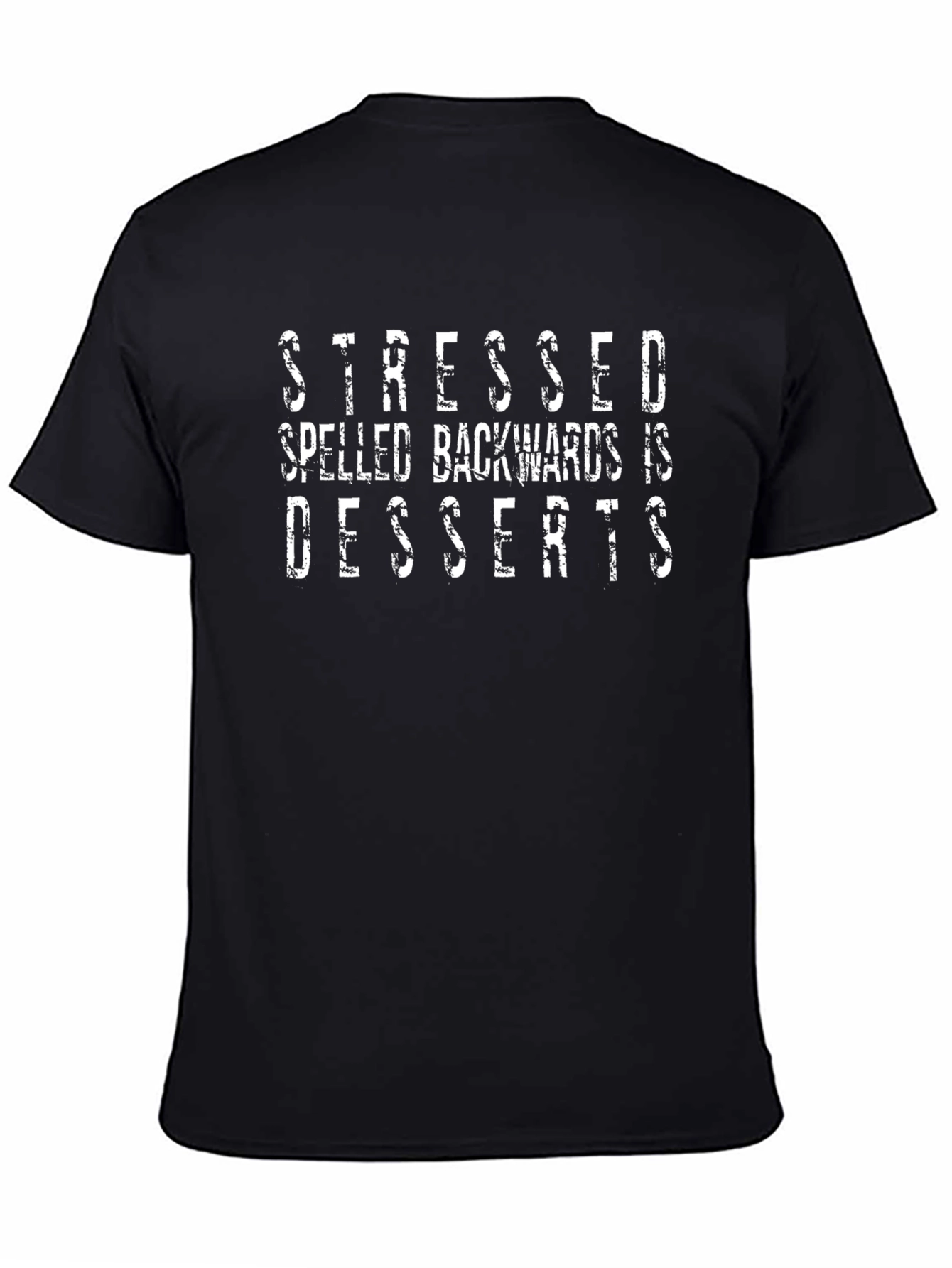 Stressed Spelled Backwards is Desserts Graphic Tee