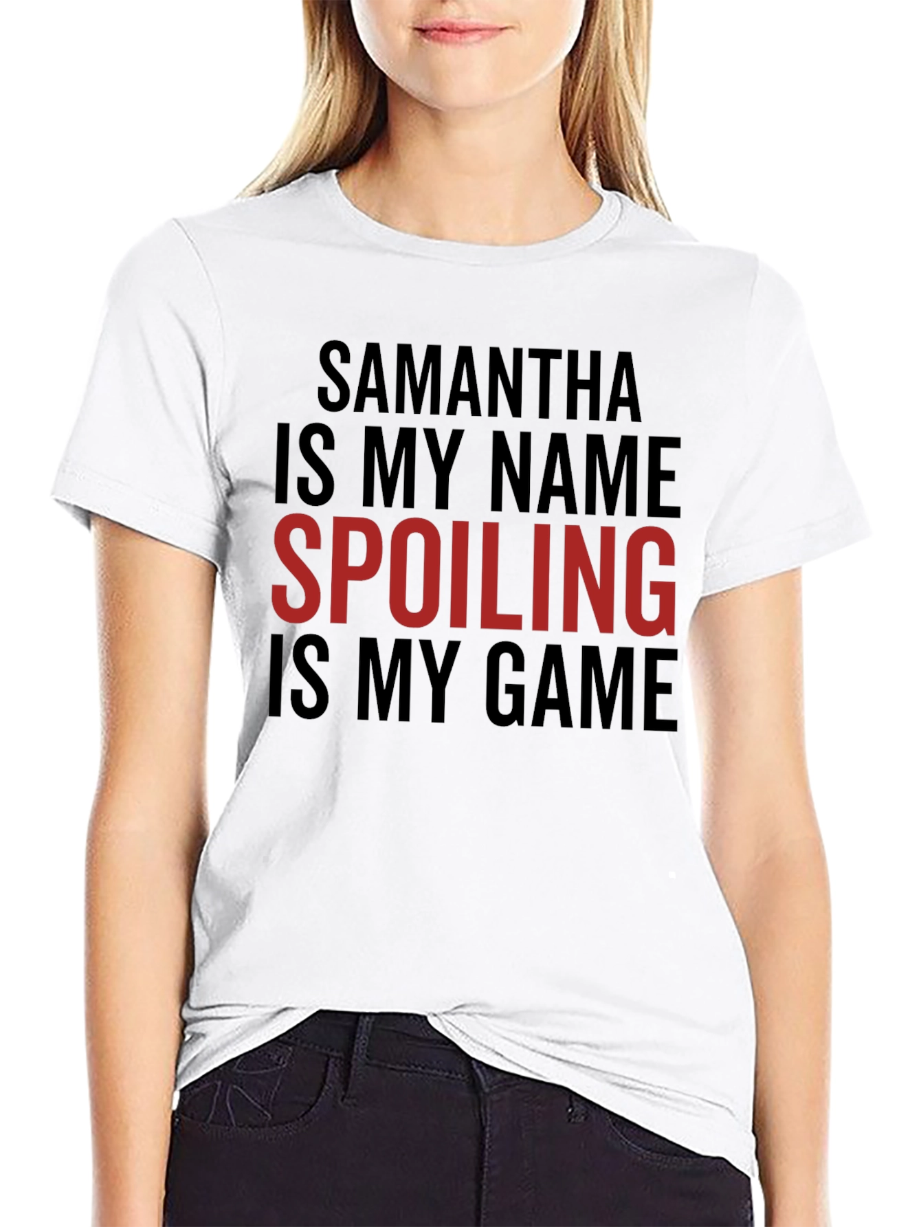 Samantha Spoiling Game T-Shirt