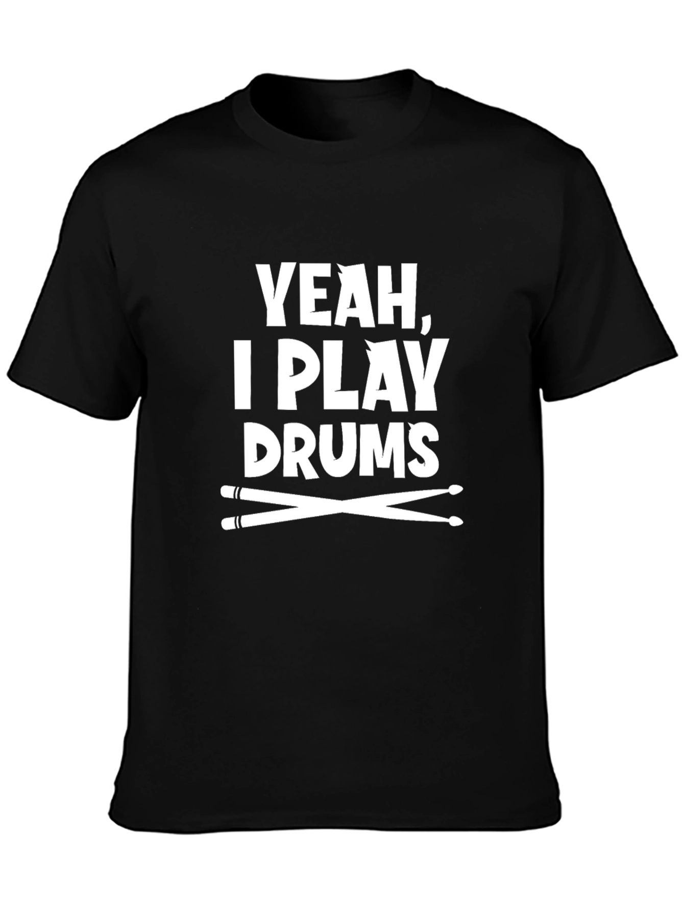 Yeah I Play Drums T-Shirt - Musician Tee