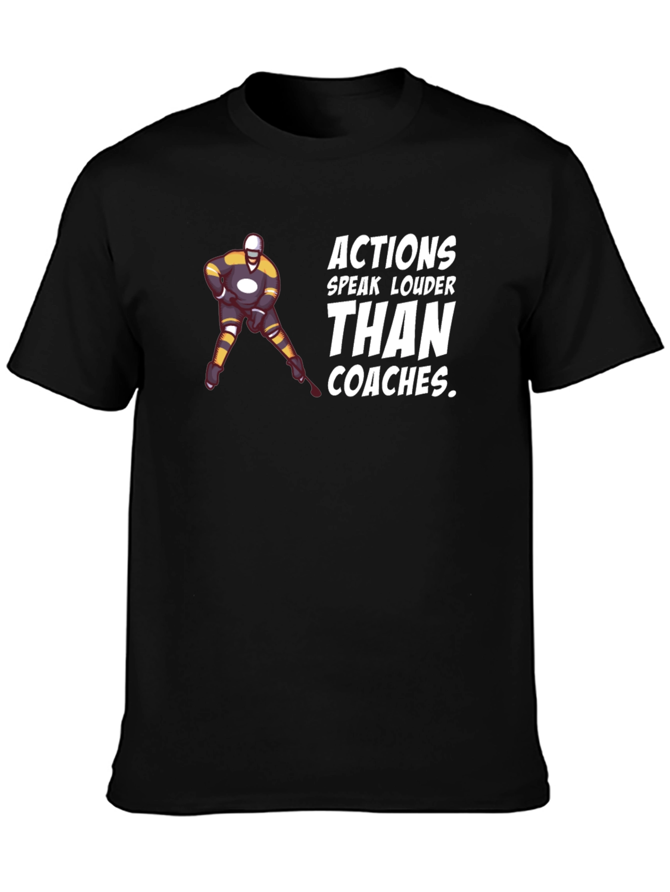 Actions Louder Than Coaches T-Shirt