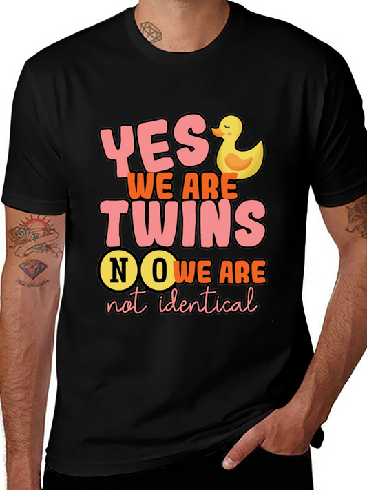 Yes We Are Twins No Not Identical T-Shirt