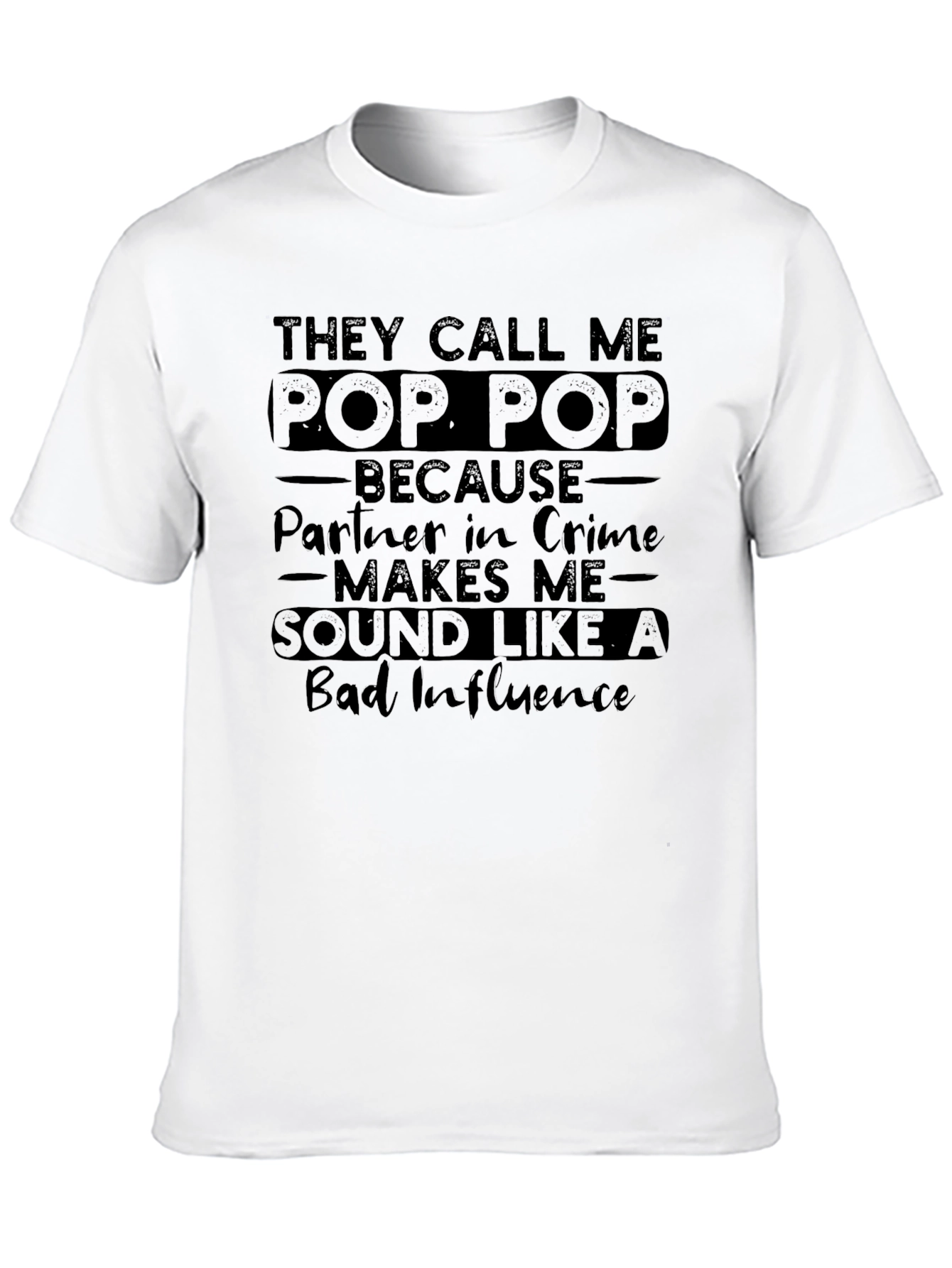 They Call Me Pop Pop T-Shirt