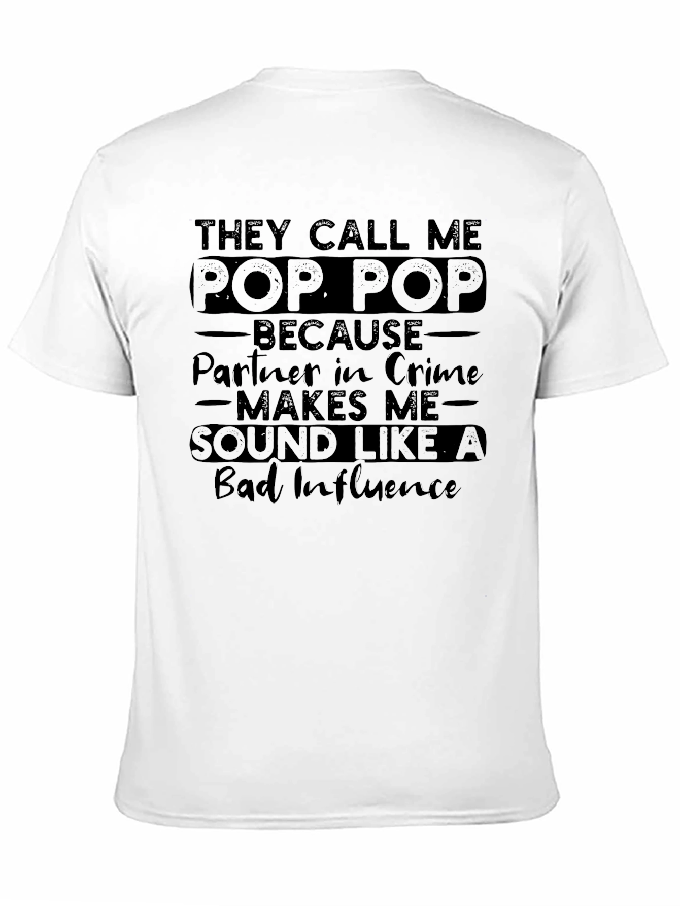 They Call Me Pop Pop T-Shirt