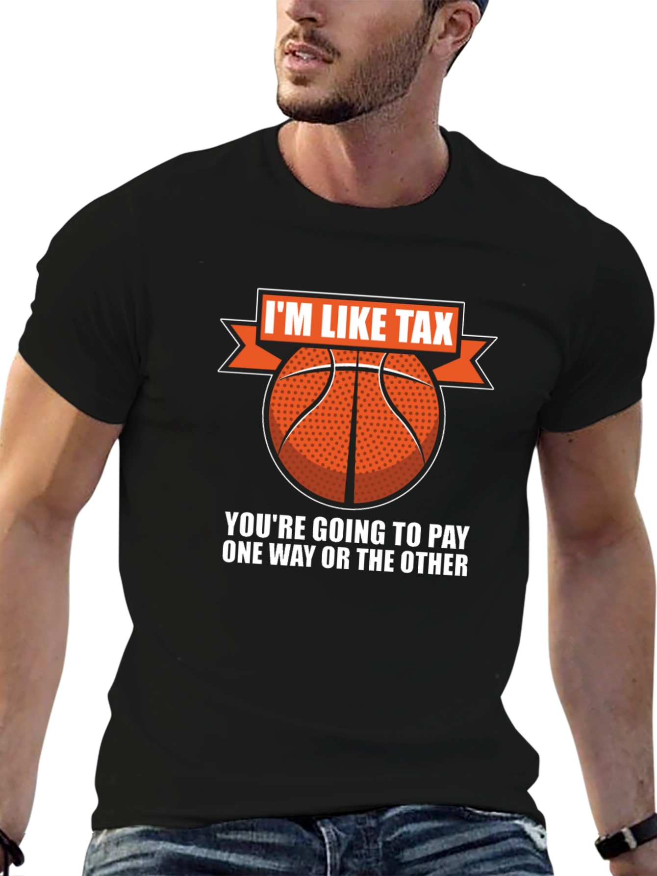 Im Like Tax Basketball T-Shirt - Pay Up!