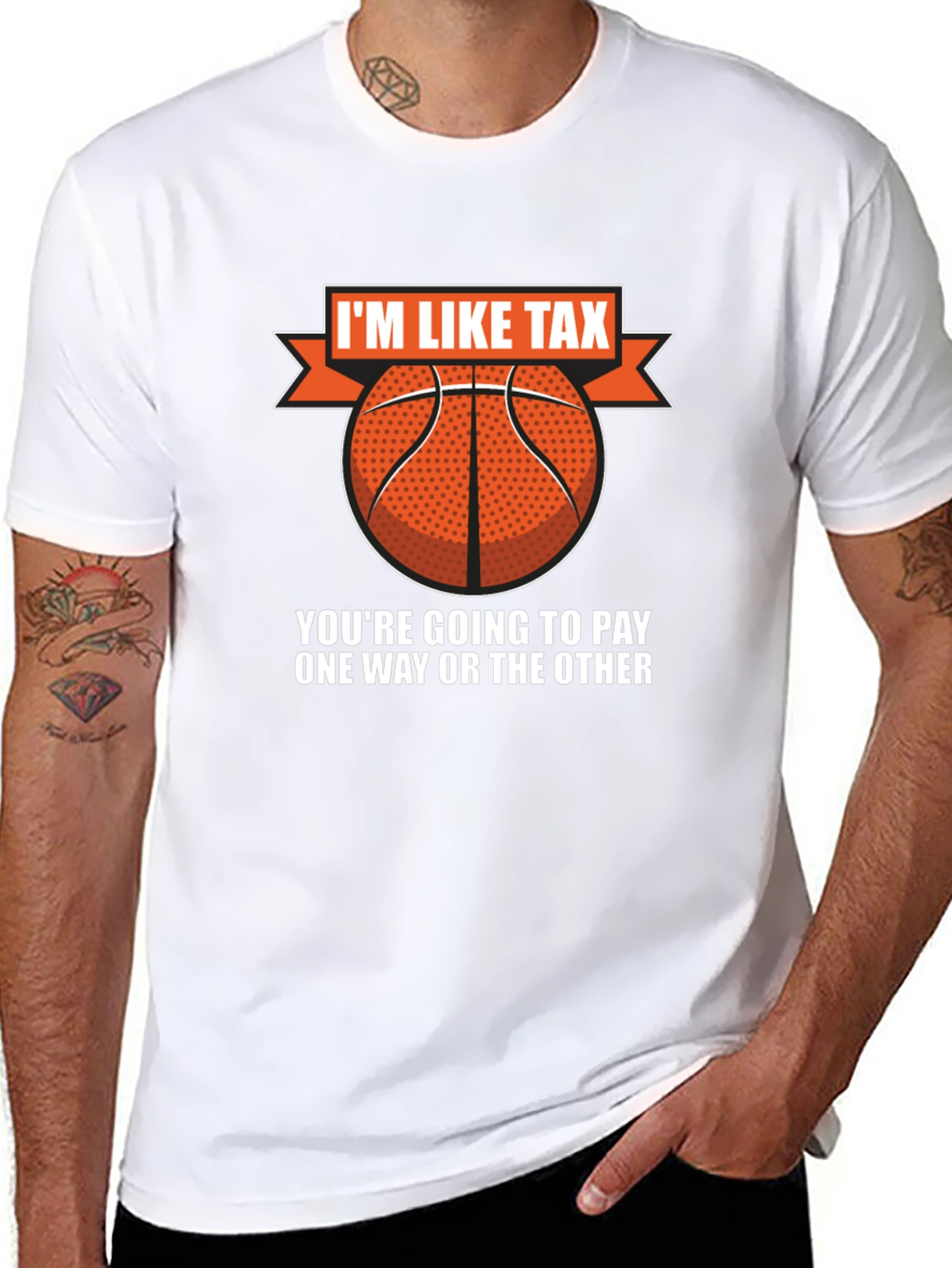 Im Like Tax Basketball T-Shirt - Pay Up!