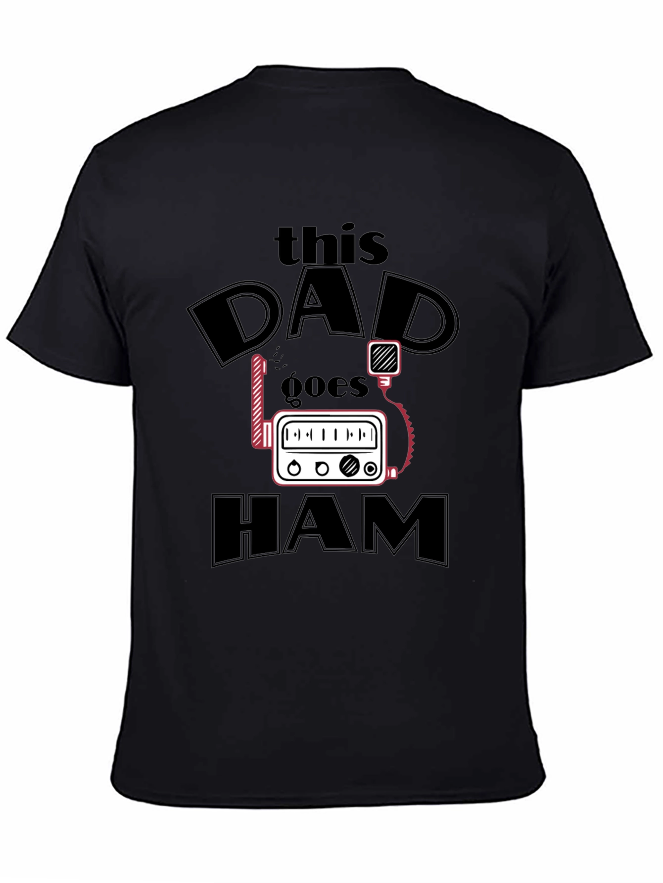 This Dad Goes HAM T-Shirt