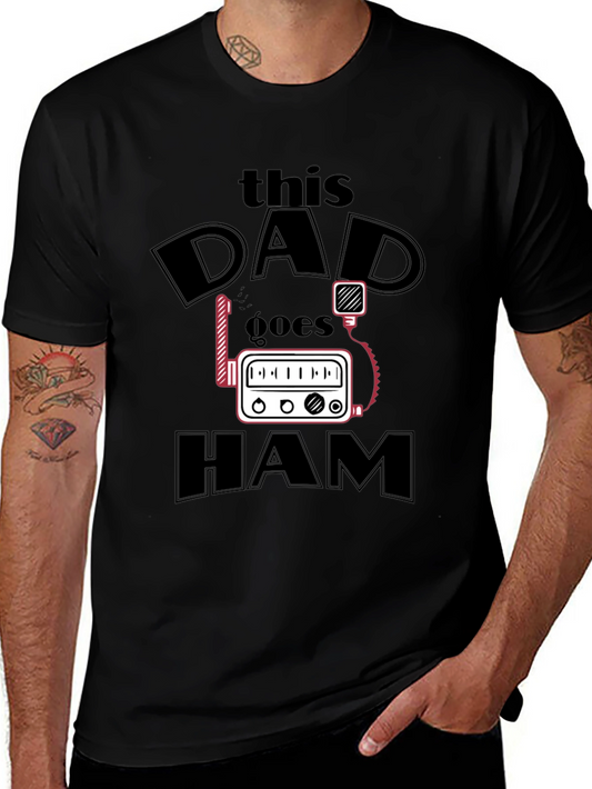 This Dad Goes HAM T-Shirt