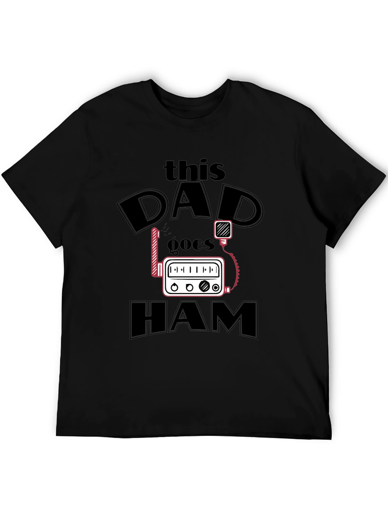 This Dad Goes HAM T-Shirt