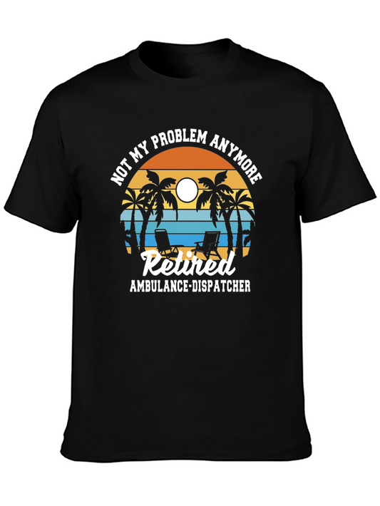 Retired Ambulance Dispatcher T-Shirt