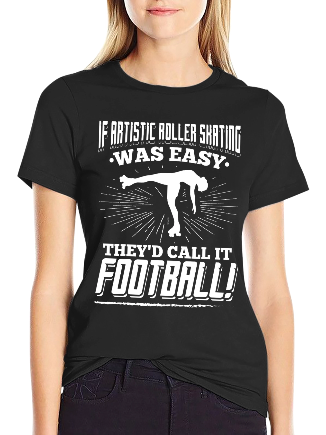 Artistic Roller Skating T-Shirt - If It Was Easy!