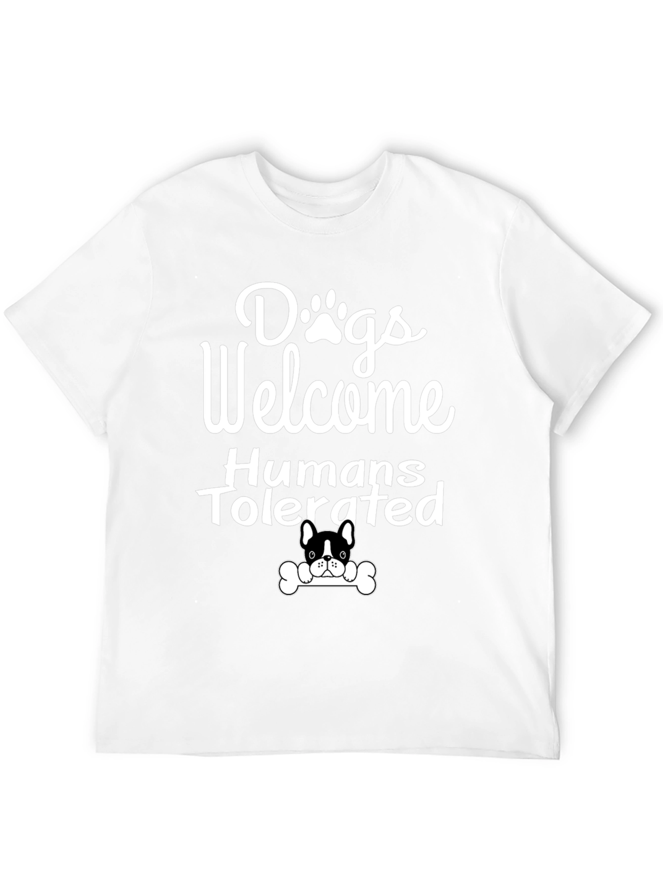 Dogs Welcome Humans Tolerated Graphic Tee