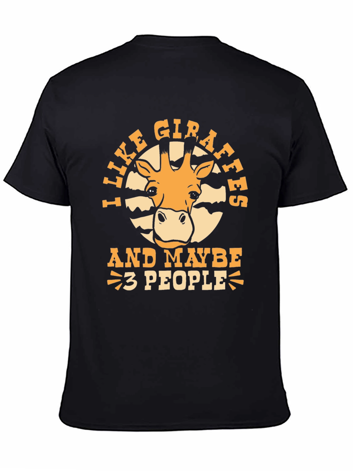 I Like Giraffes and Maybe 3 People Graphic Tee