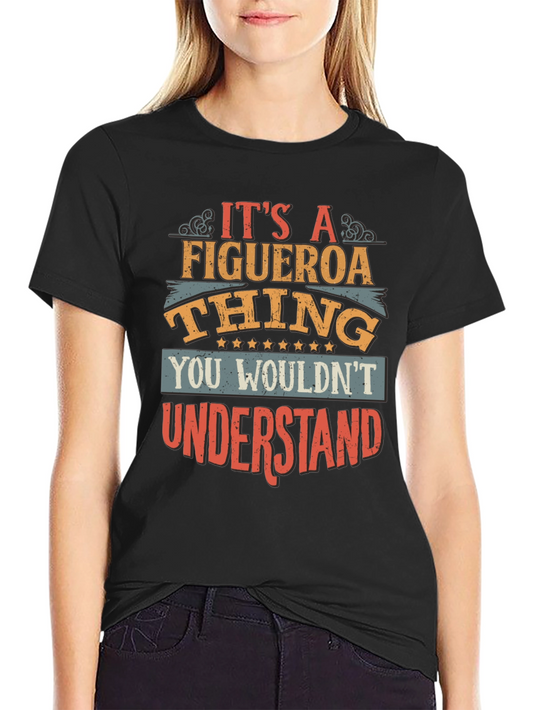 Its a Figueroa Thing - Unisex T-Shirt