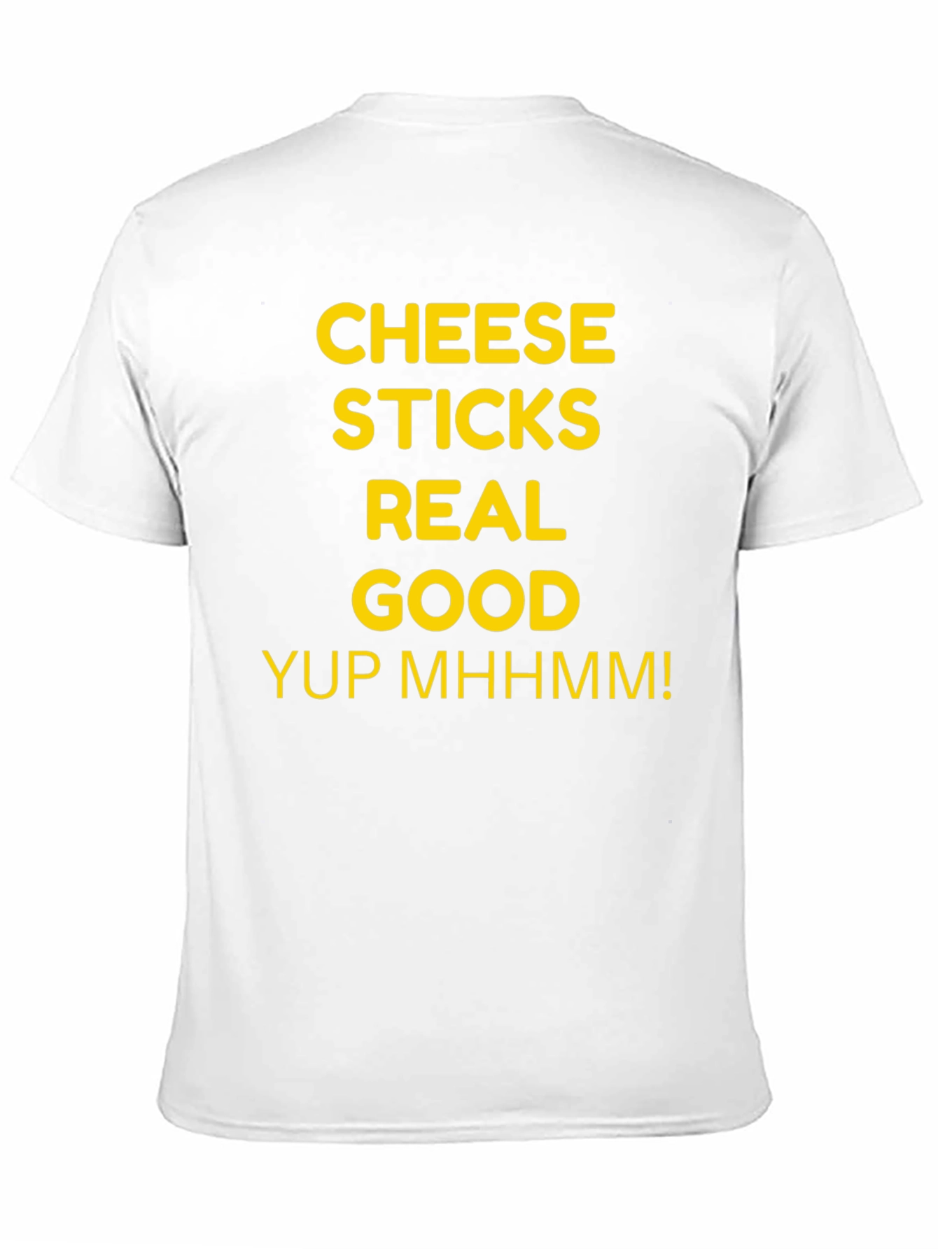Cheese Sticks Real Good T-Shirt - Funny Foodie Tee