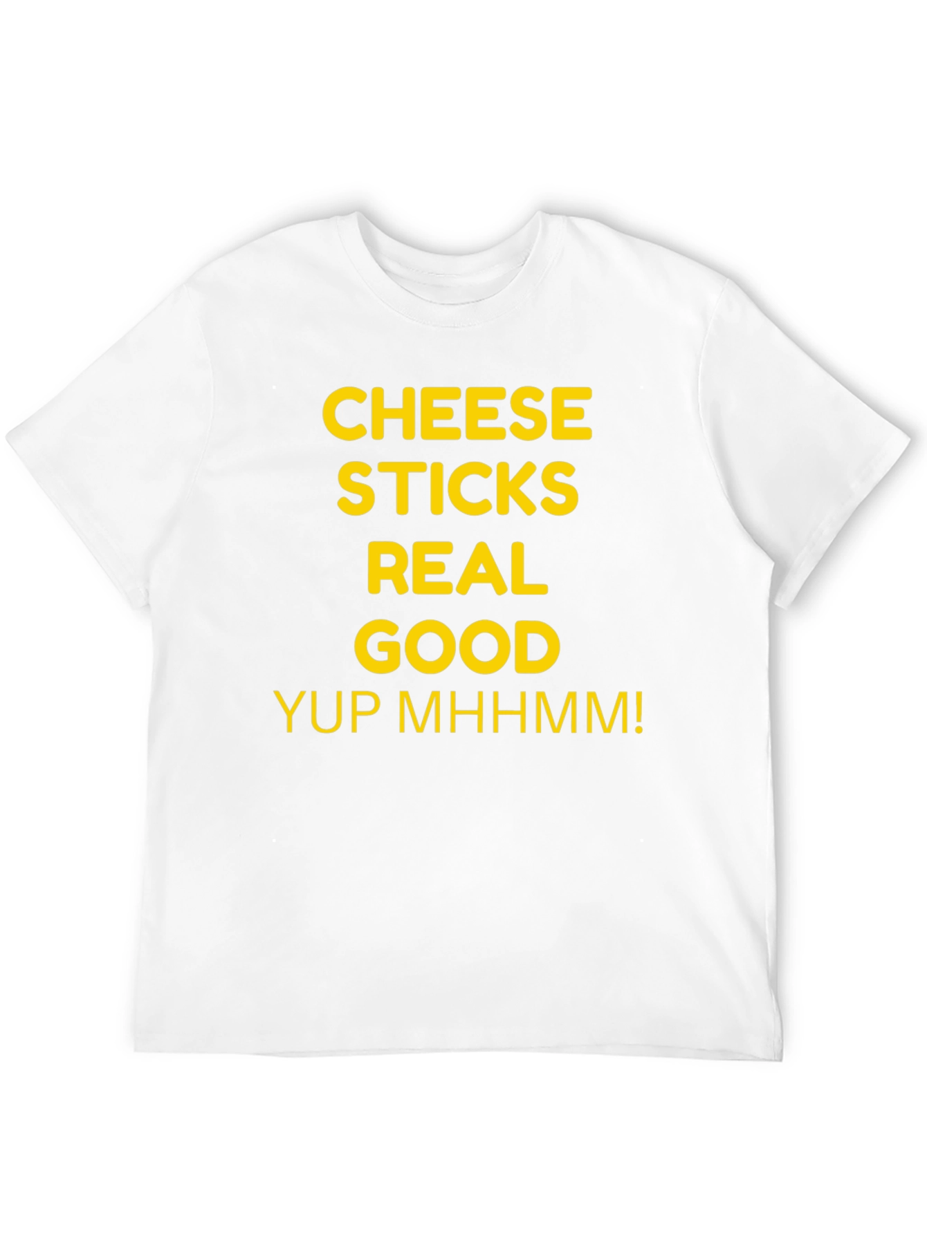 Cheese Sticks Real Good T-Shirt - Funny Foodie Tee