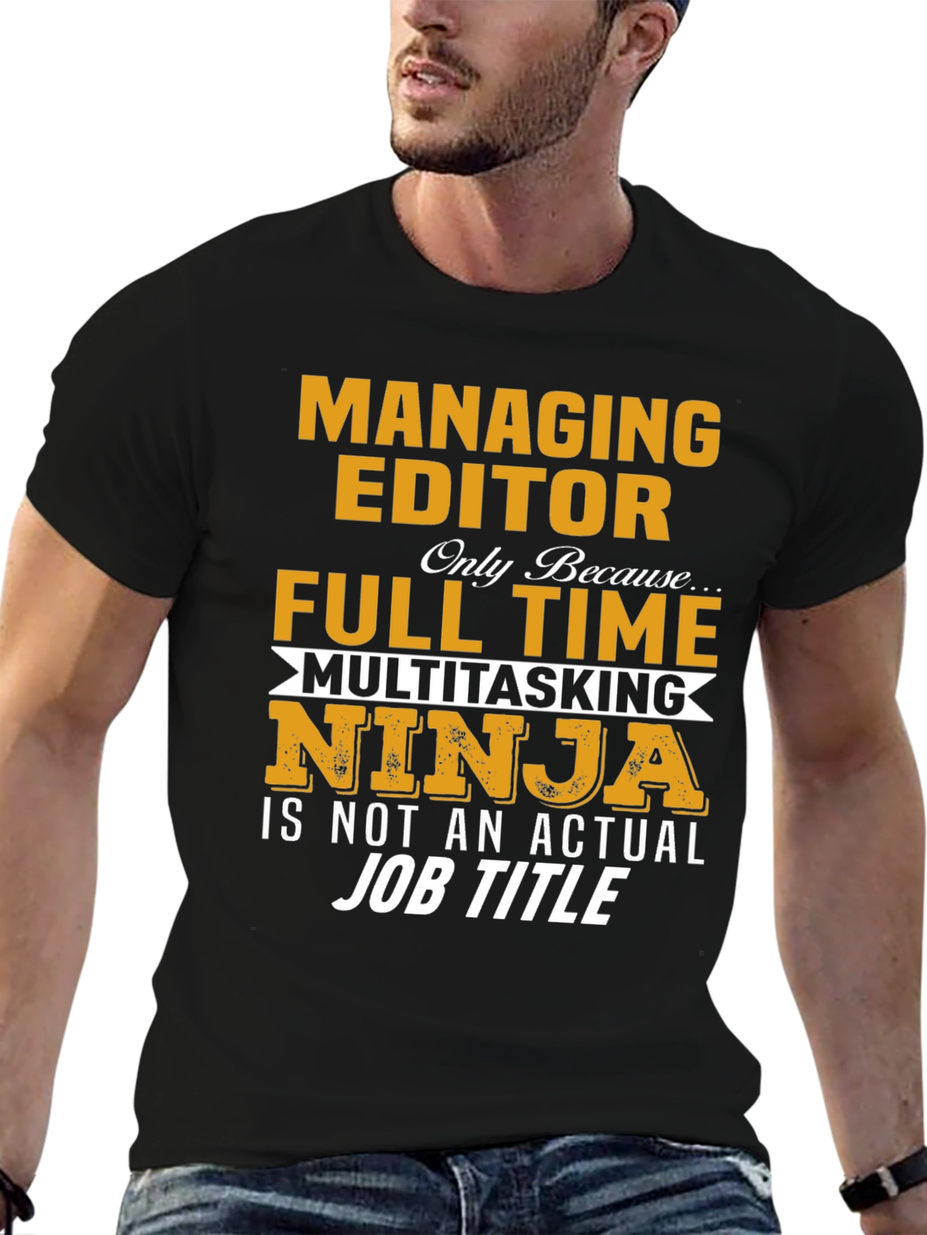 Managing Editor T-Shirt: Full Time Multitasking Ninja