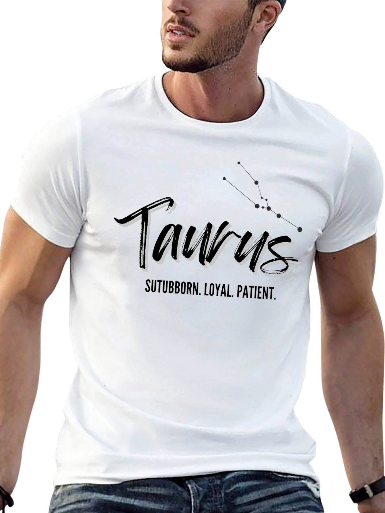 Taurus Zodiac T-Shirt - Stubborn Loyal Patient