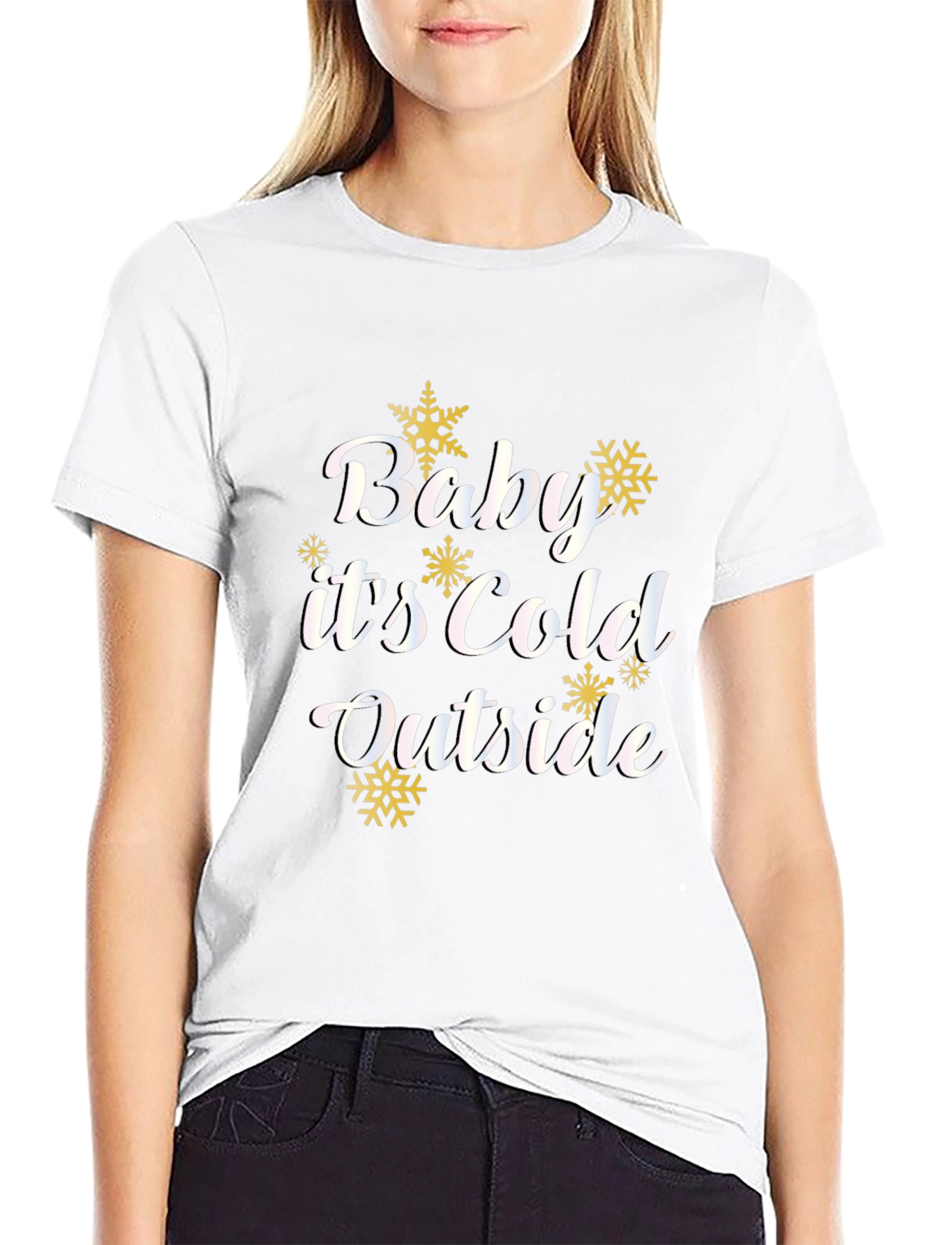 Baby Its Cold Outside T-Shirt
