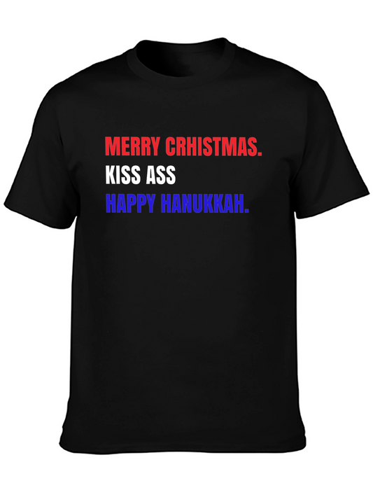 Merry CRHISMAS Kiss Ass Happy Hanukkah T-Shirt