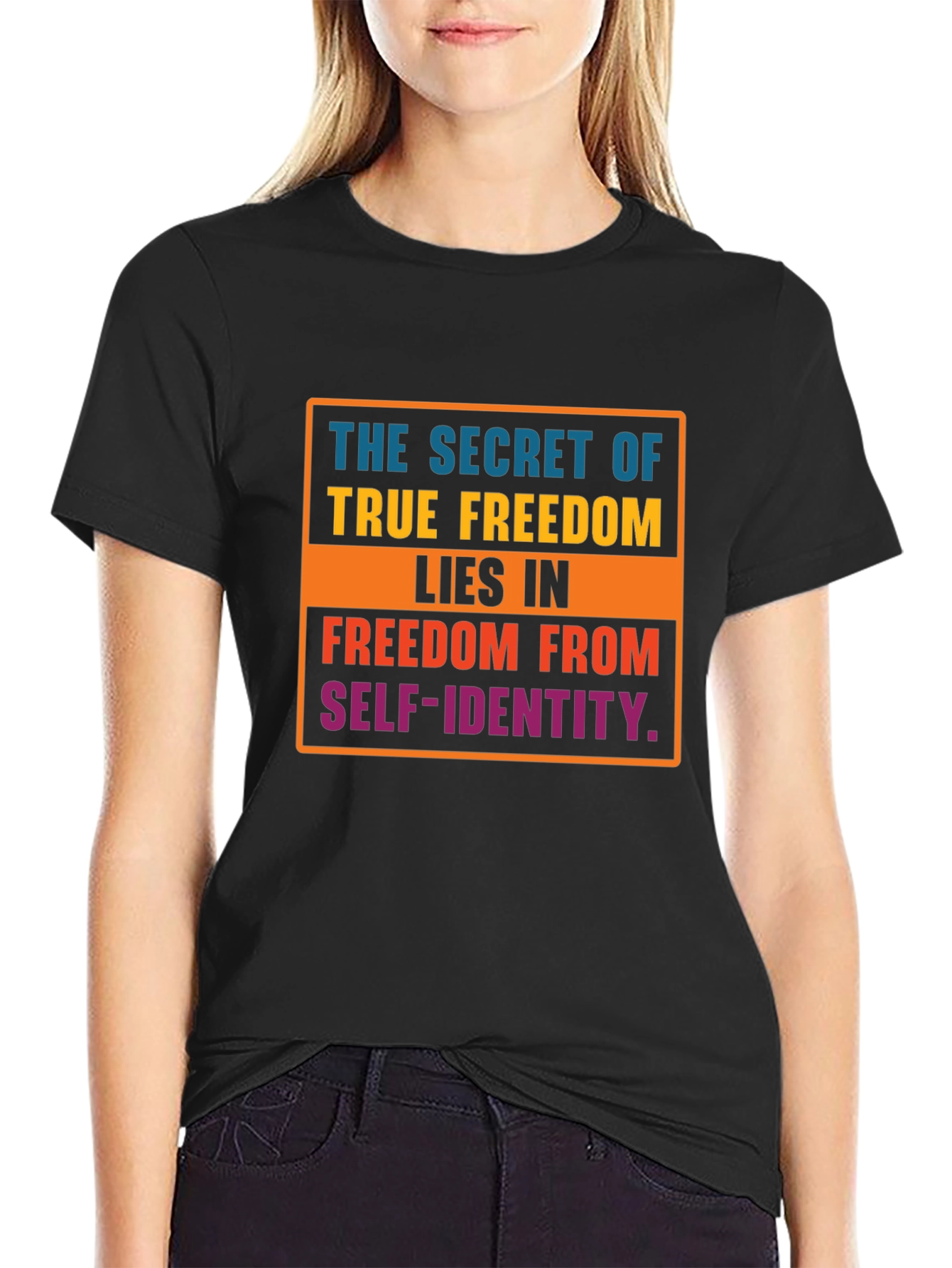 Freedom from Self Identity T-Shirt
