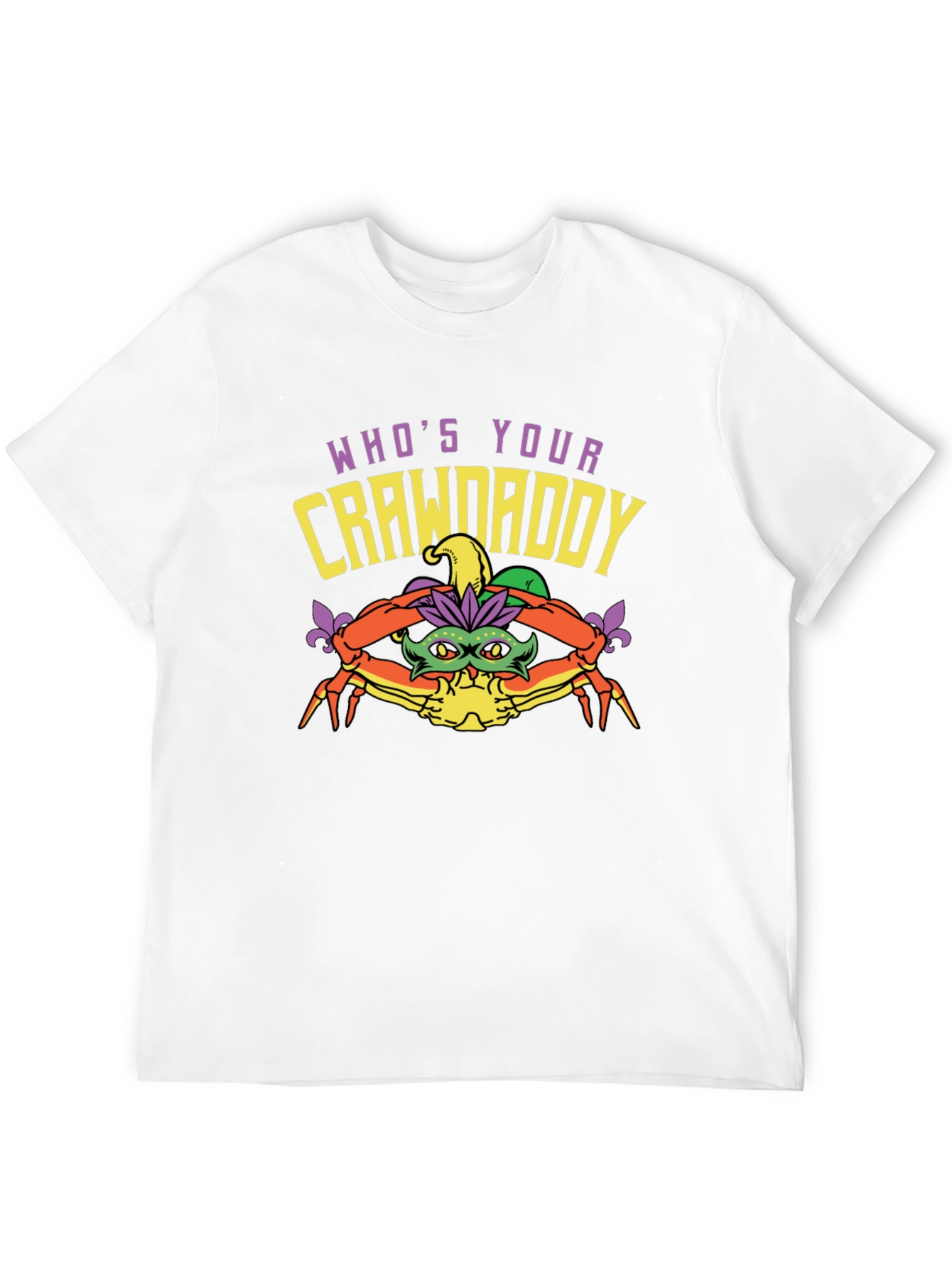 Whos Your Crawdaddy Mardi Gras T-Shirt