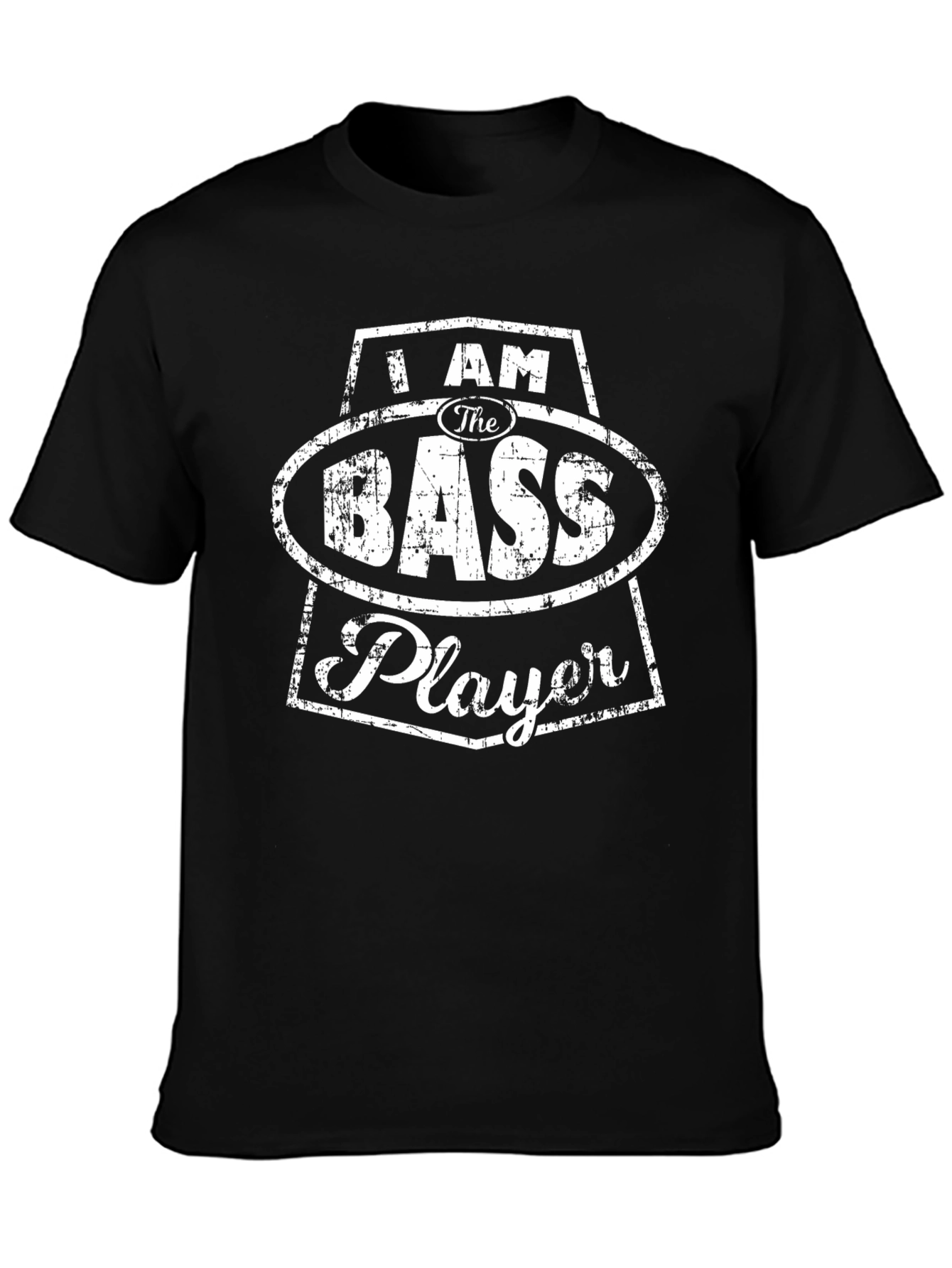I AM THE BASS PLAYER T-Shirt - Musician Tee